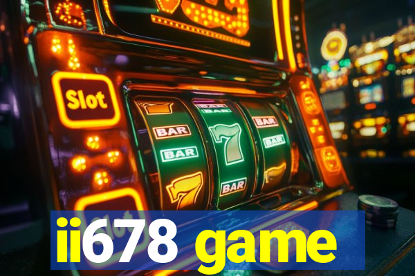 ii678 game